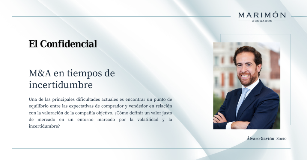 M&A en tiempos de incertidumbre_Alvaro Gaviño